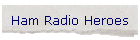 Ham Radio Heroes