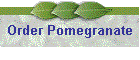 Order Pomegranate