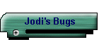 Jodi's Bugs